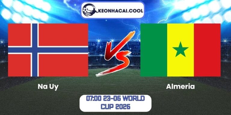 Soi kèo Na Uy vs Senegal (07:00 23-06, World Cup 2026) 7 Na Uy vs Senegal