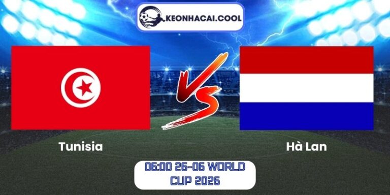 Soi kèo Tunisia vs Hà Lan (06:00 26-06, World Cup 2026) 5 Tunisia vs Hà Lan